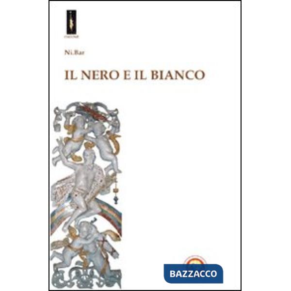 Nero e il bianco (Il)