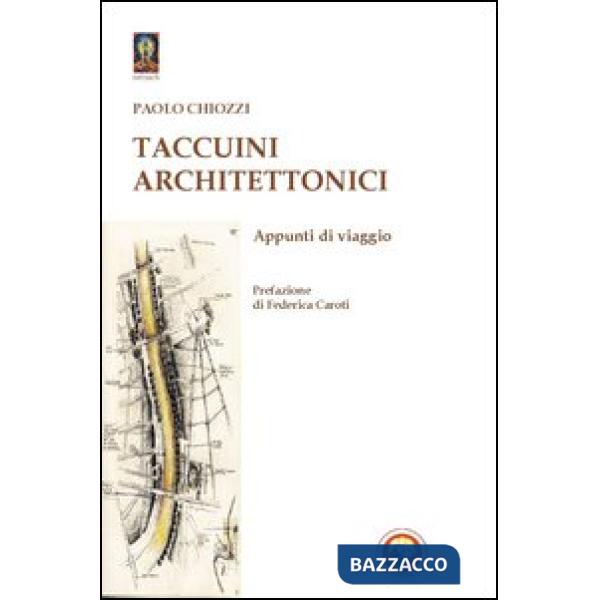 Taccuini architettonici. Appunti di viaggio