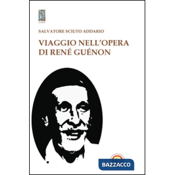 Viaggio nell'opera di René Guénon