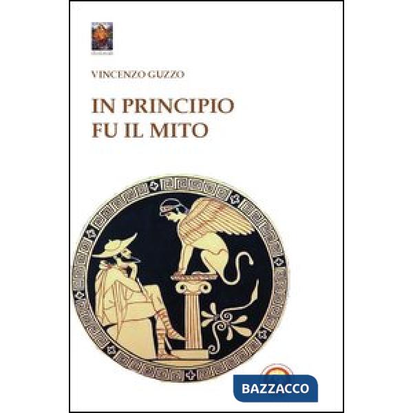 In principio fu il mito