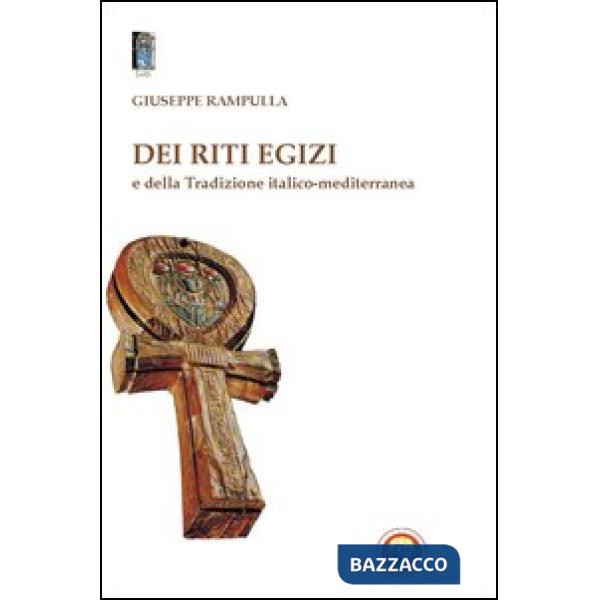 Dei riti egizi e della tradizione italico-mediterranea