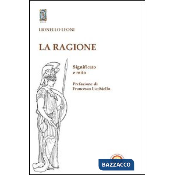 Ragione. Significato e mito (La)