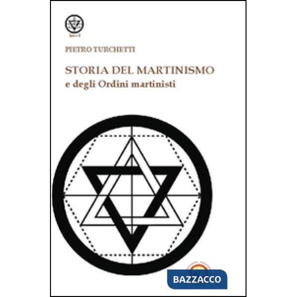 Storia del martinismo e degli ordini martinisti