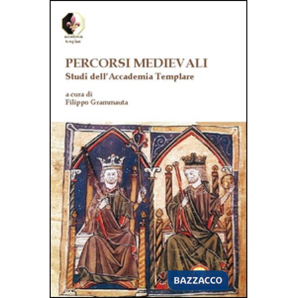 Percorsi medievali. Studi dell'Accademia Templare