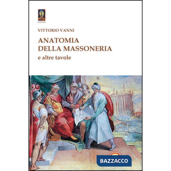 Anatomia della massoneria e altre tavole