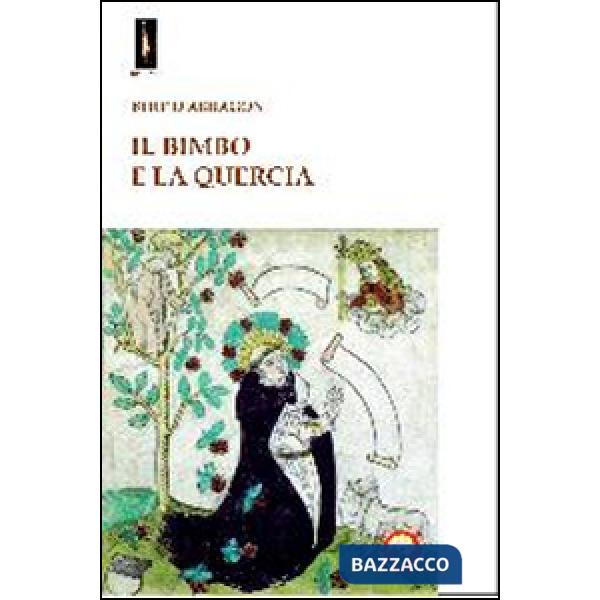 Bimbo e la quercia (Il)