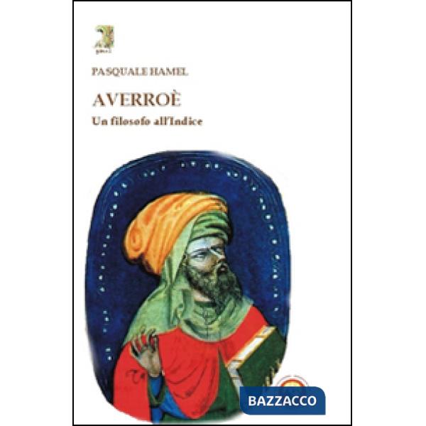 Averroè. Un filosofo all'Indice
