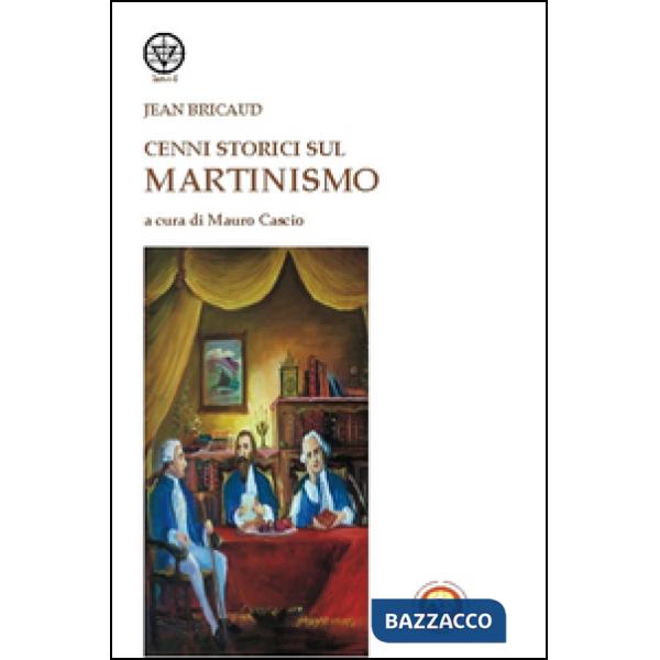 Cenni storici sul martinismo