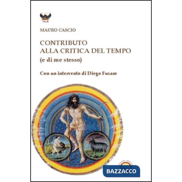 Contributo alla critica del tempo (e di me stesso)