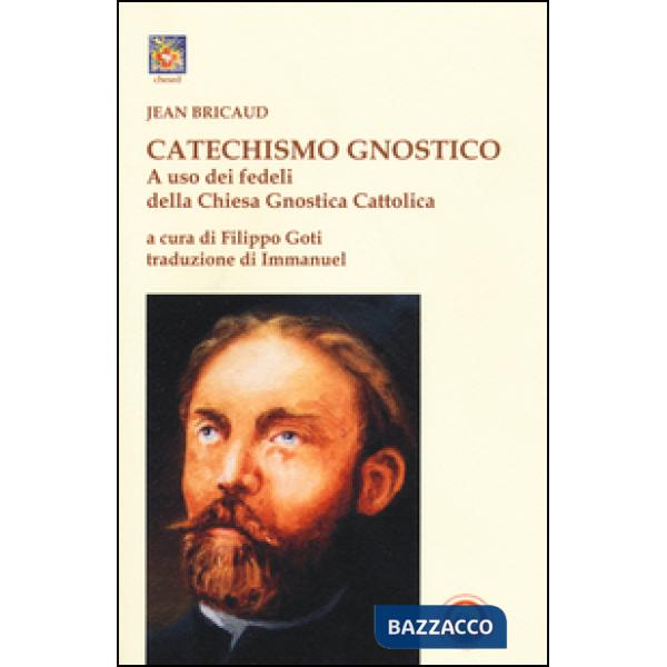 Catechismo gnostico a uso dei fedeli della Chiesa gnostica cattolica