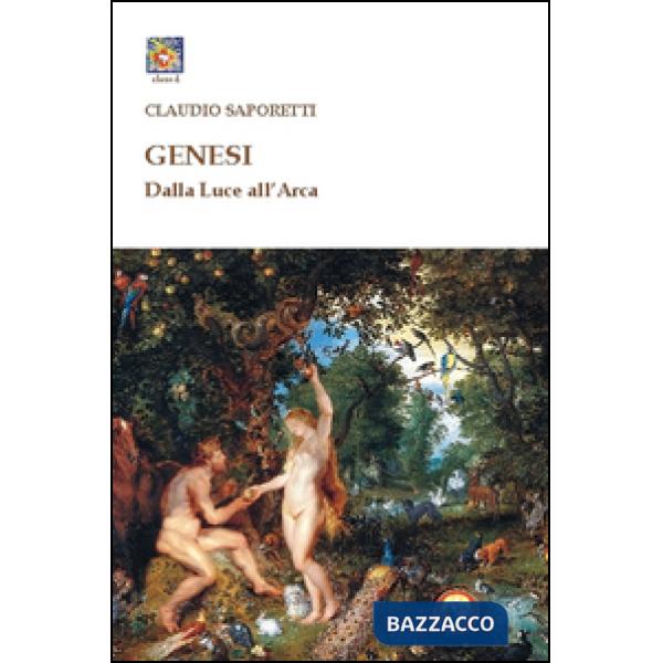 Genesi. Dalla luce all'arca