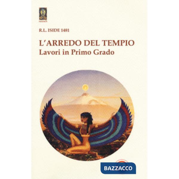 Arredo del Tempio. Lavori in primo grado (L')