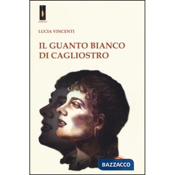 Guanto bianco di Cagliostro (Il)