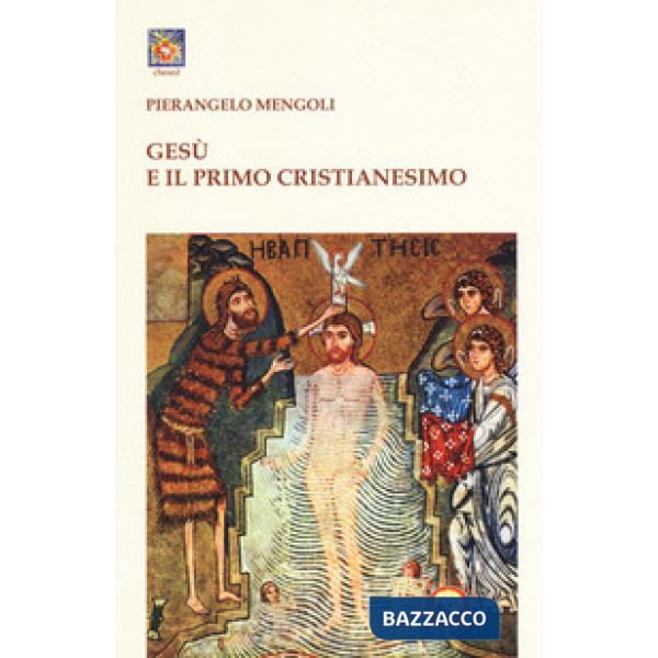 Gesù e il primo cristianesimo