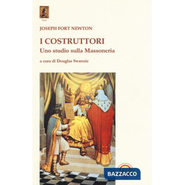 Costruttori. Uno studio sulla massoneria (I)