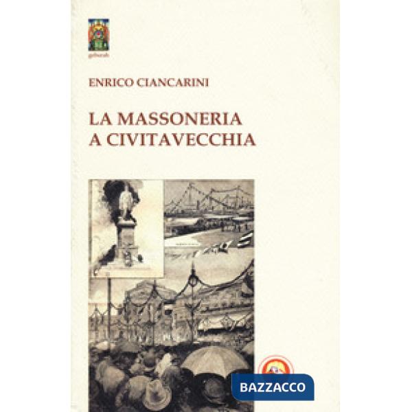 Massoneria a Civitavecchia (La)