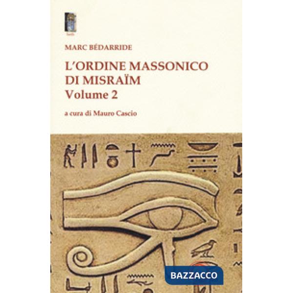 Ordine massonico di Misraïm (L'). Vol. 2