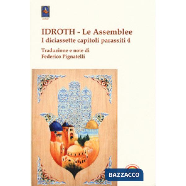 Idroth. Le assemblee. I diciassette capitoli parassiti