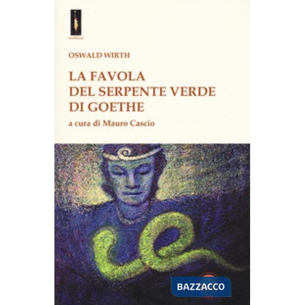 «favola del serpente verde» di Goethe (La)