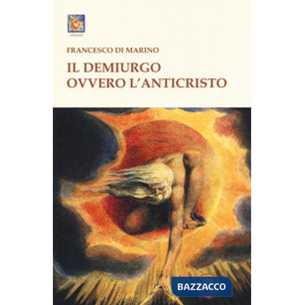 Demiurgo ovvero l'Anticristo (Il)