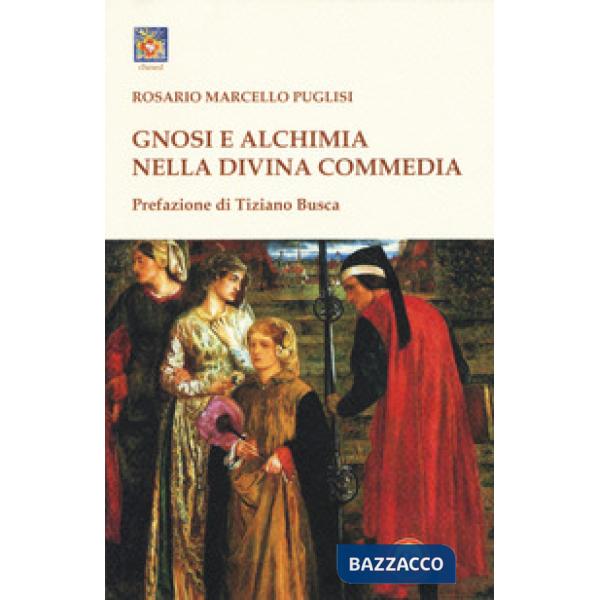 Gnosi e alchimia nella «Divina Commedia»