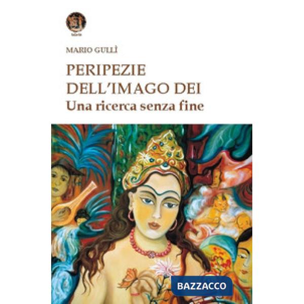 Peripezie dell'imago dei. Una ricerca senza fine