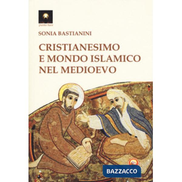 Cristianesimo e mondo islamico nel medioevo