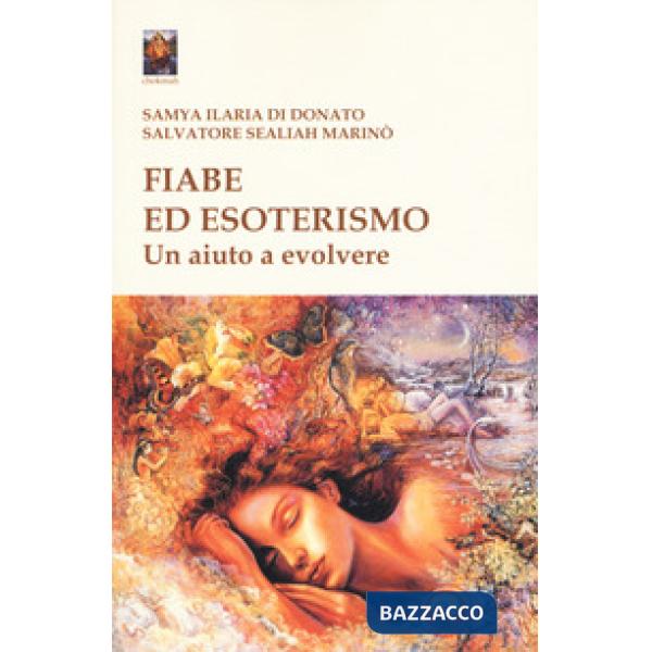 Fiabe ed esoterismo. Un aiuto a evolvere