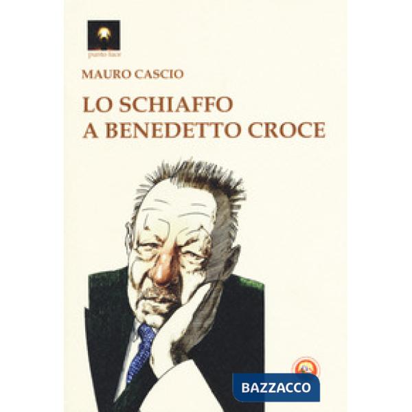 Schiaffo a Benedetto Croce (Lo)