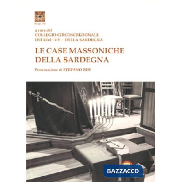 Case massoniche della Sardegna. Ediz. a colori (Le)