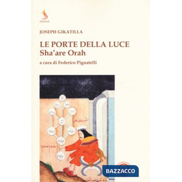 Porte della luce. Sha'are Orah (Le)