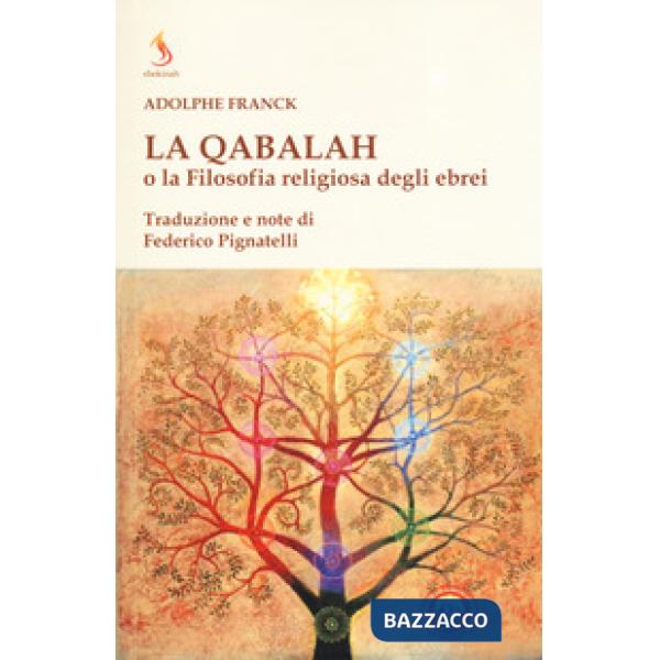 Qabalah o la filosofia religiosa degli ebrei (La)