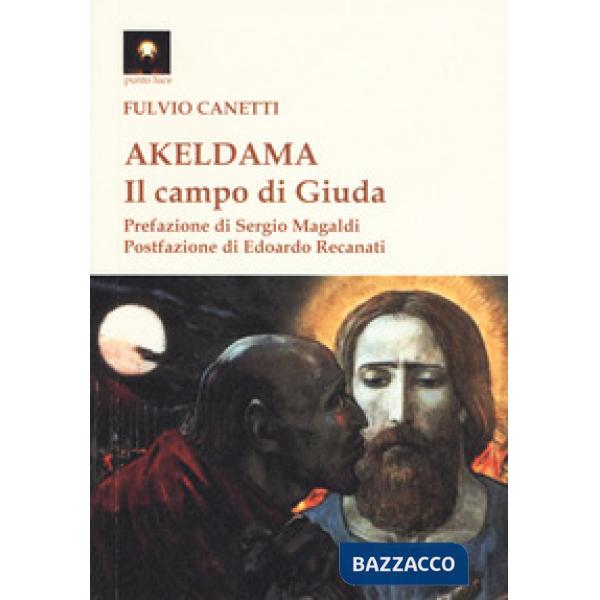 Akeldama. Il campo di Giuda