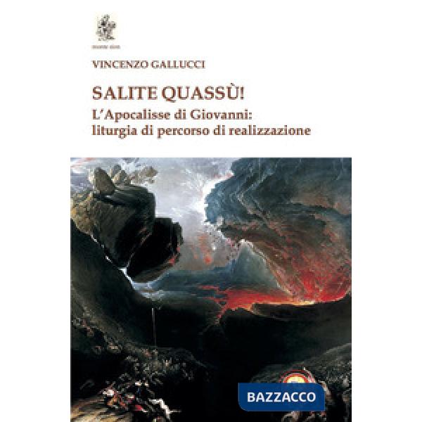 Salite quassù! L'Apocalisse di Giovanni: liturgia del percorso di realizzazione