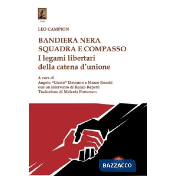 Bandiera nera squadra e compasso. I legami libertari della catena d'unione