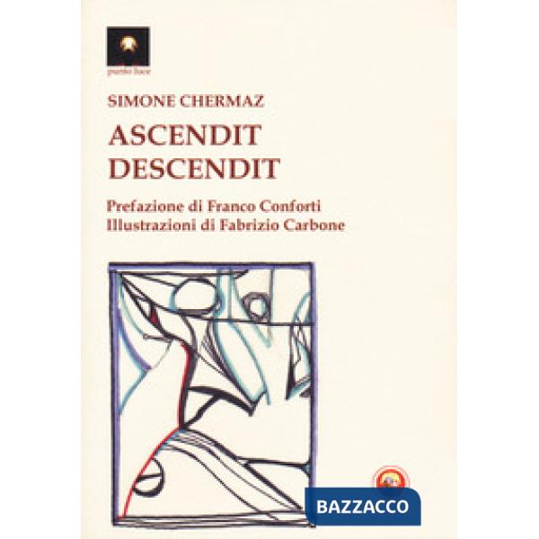Ascendit. Descendit
