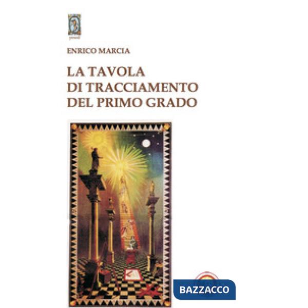 Tavola di tracciamento del primo grado (La)