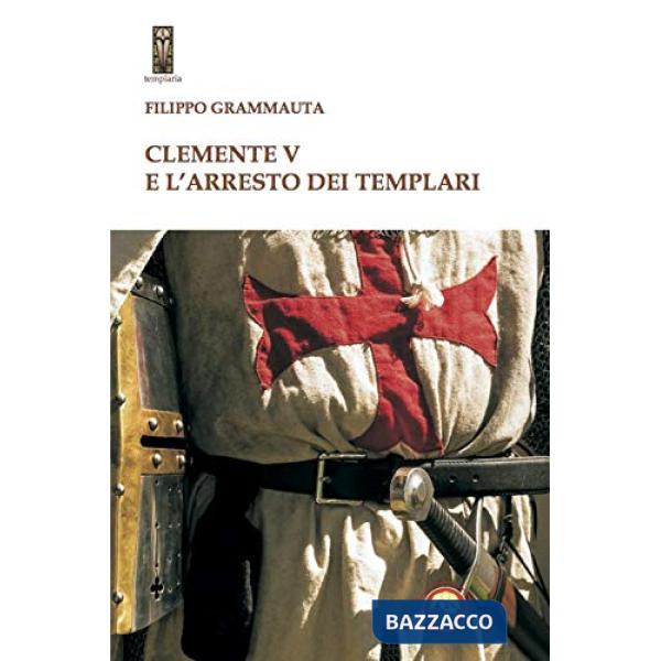 Clemente V e l'arresto dei templari