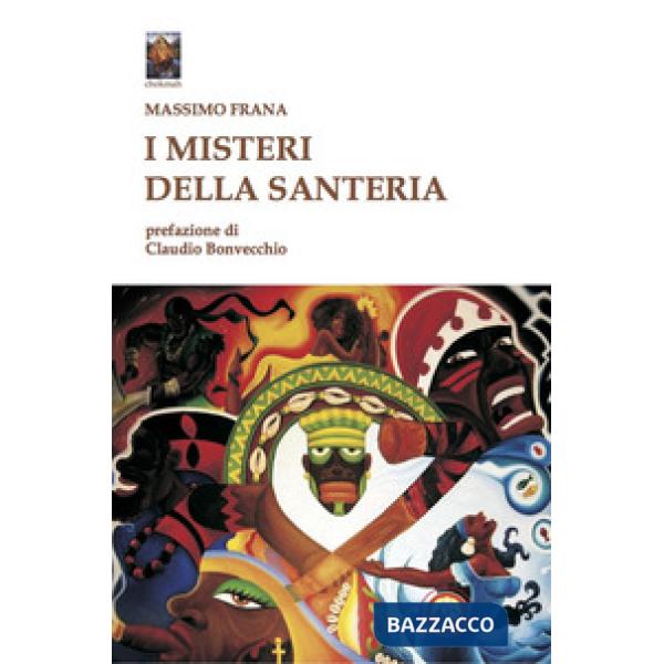 Misteri della santeria. Il pantheon degli Orisha (I)