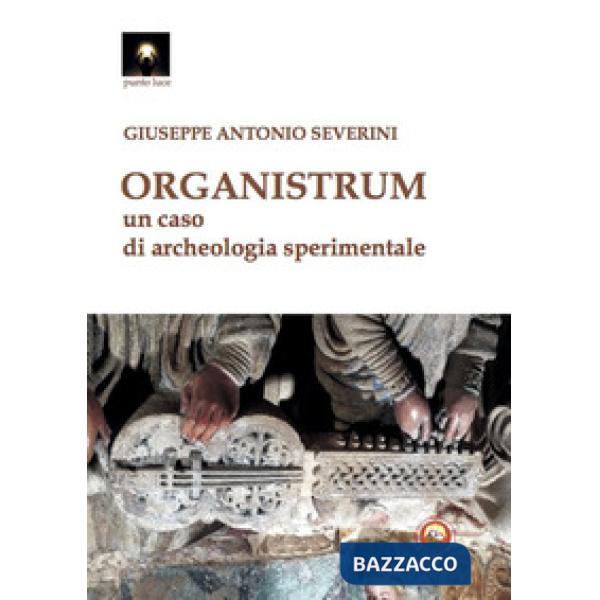 Organistrum. Un caso di archeologia sperimentale