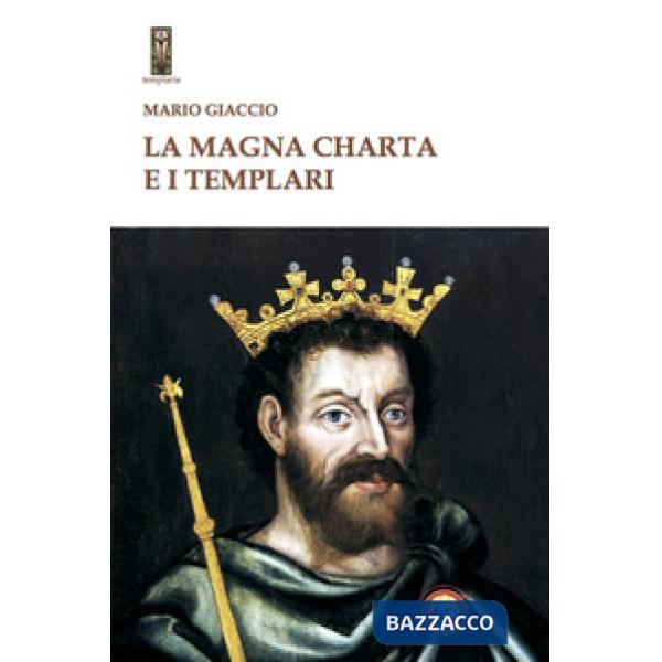 Magna Charta e i Templari (La)