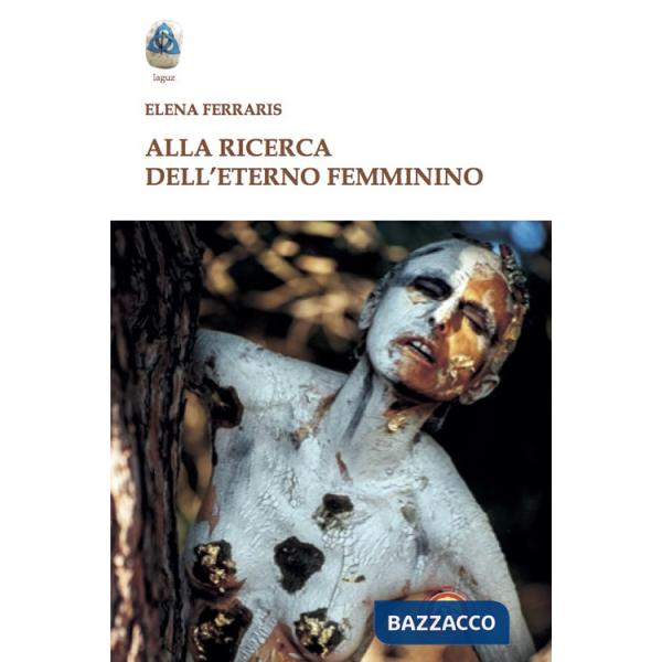 Alla ricerca dell'eterno femminino