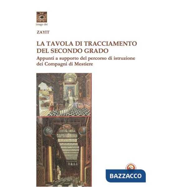 Tavola di tracciamento del secondo grado. Appunti a supporto del percorso di istruzione dei Compagni di Mestiere (La)