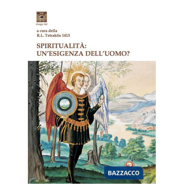 Spiritualità: un'esigenza dell'uomo?