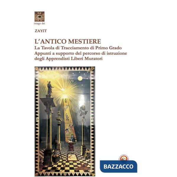 Antico mestiere. La Tavola di Tracciamento di Primo Grado. Appunti a supporto del percorso di istruzione degli Apprendisti Liber