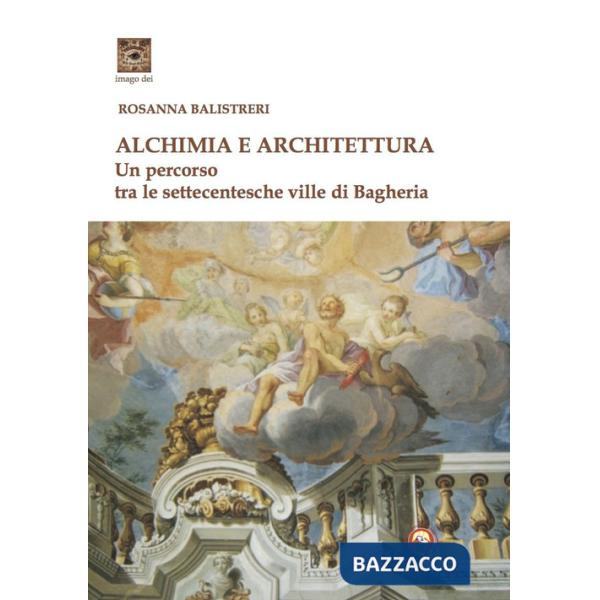 Alchimia e architettura. Ediz. illustrata