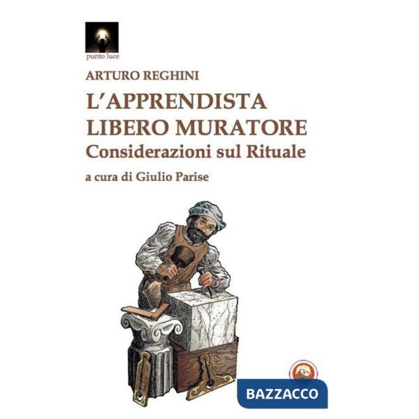 Apprendista libero muratore. Considerazioni sul rituale (L')