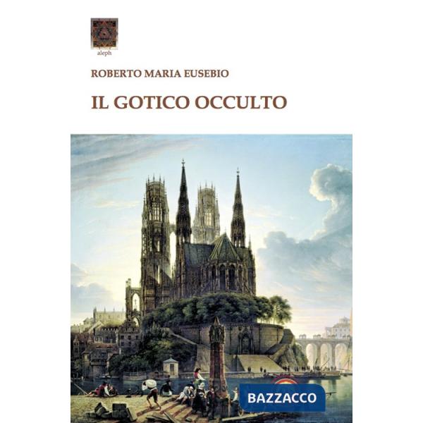 Gotico occulto (Il)