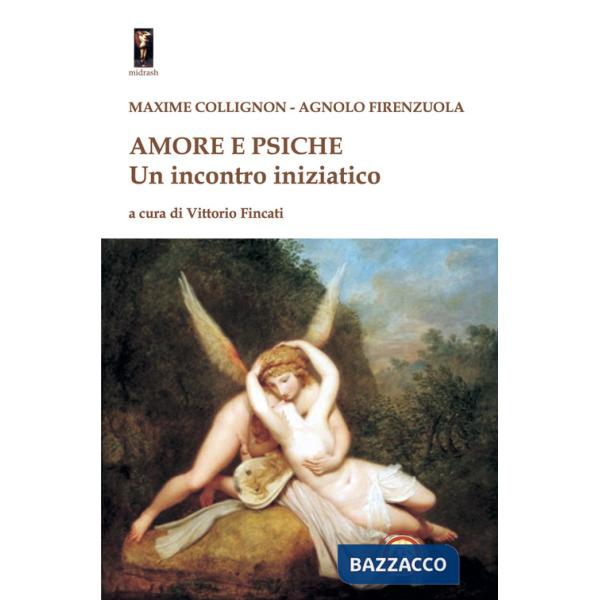 Amore e Psiche. Un incontro iniziatico