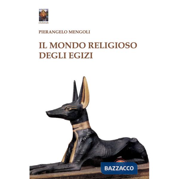 Mondo religioso degli egizi (Il)